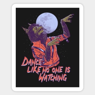 Dance Like No One Is Watching Sticker